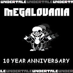 MEGALOVANIA [10 YEAR ANNIVERSARY] ft. Bitzkyl