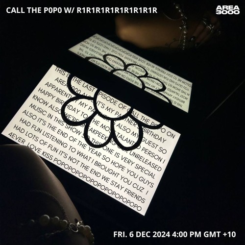 CALL THE POPO w. R1R1R1R1R1R1R1R1R - 6 December 2024