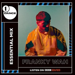 Franky Wah - BBC Radio 1 Essential Mix 2020.12.19.
