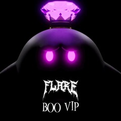 FLARE - BOO (VIP) (FREE DL)