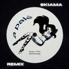 ROSALIA - A PALÉ ( SKIAMA RMX ) Free Download