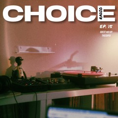 Choice Radio Episode 15 ft. THEISHYU