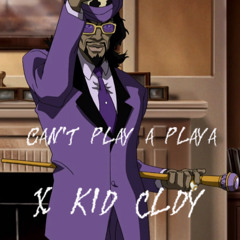 Can’t play a playa ft kid cldy