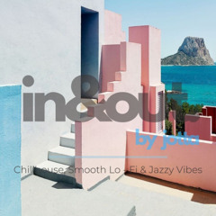 IN & OUT CHAPTER #021 THE LOUNGE & CHILLOUT EXPERIENCE