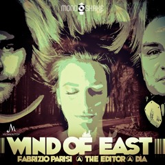 Fabrizio Parisi & The Editor X Dia - Wind Of East (Single Version)