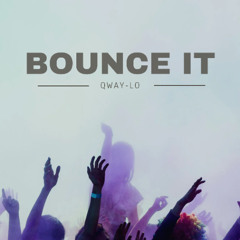 BOUNCE IT