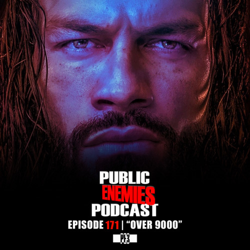 Ep. 171 | "Over 9000" AEW Dynamite, CM Punk, Ric Flair + Summerslam & NXT Takeover 36 Predictions