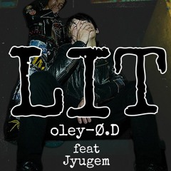 LIT feat.Jyugem