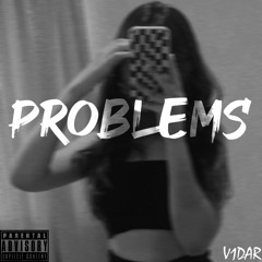 Problems (PROD. SAUCE x KMOWA)