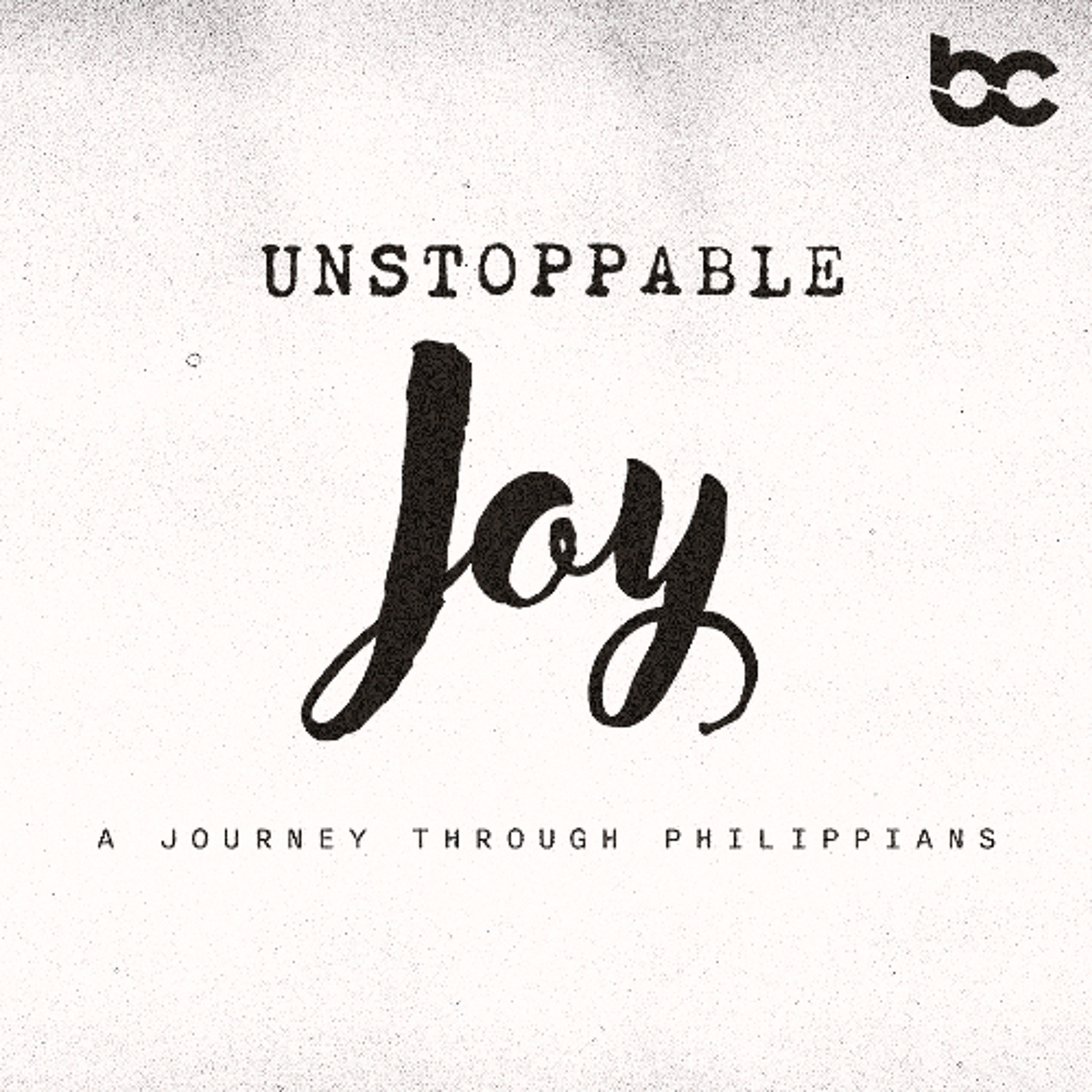 Unstoppable Joy: A Journey Through Phillipians | Pressing Toward the Goal episode artwork