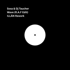 Wave (R.A.F Edit) ILLÁN Rework