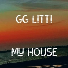 My House - Gg Litti