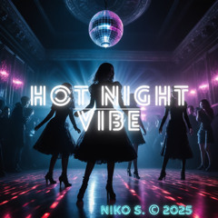 Hot Night Vibe