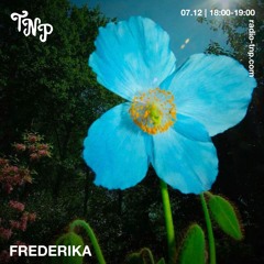 Frederika @ Radio TNP 07.12.2024