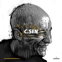 C SEN - Built To Last Mix - Volume 2