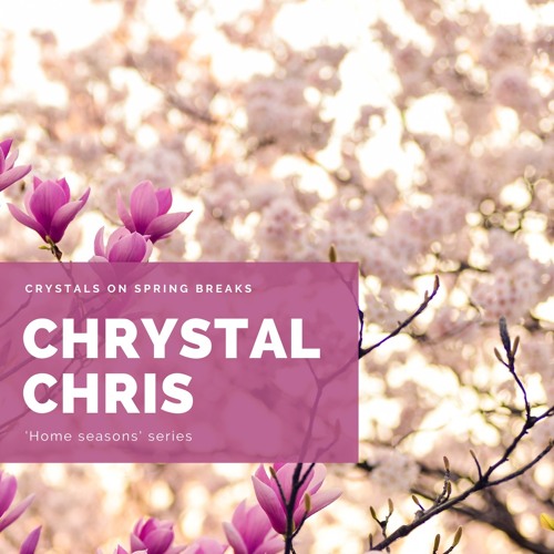 Crystals on Spring Breaks