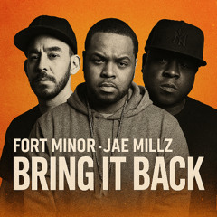 Fort Minor vs Jae Millz x Jadakiss - Bring It Back