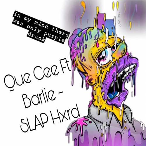 Que Cee Slapp Hard x F$G BARLIE - SLAPP HARD PT 1