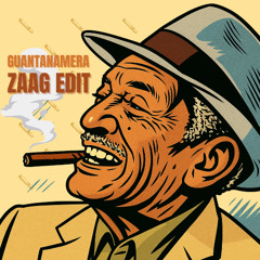 Guantanamera (ZAAG Edit)