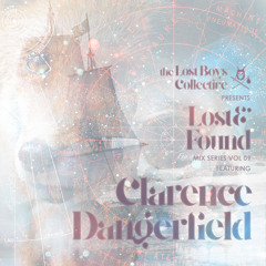 Lost & Found Vol. 09 Feat. Clarence Dangerfield
