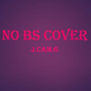 No BS (J.Cam.G-mix)