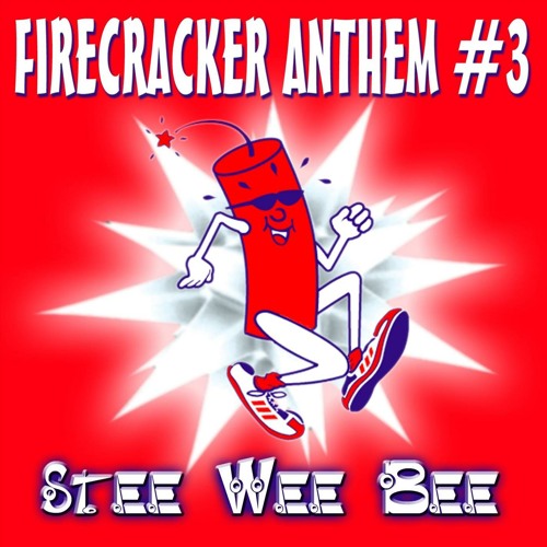 Firecracker Anthem #3 (The Final) (Extended Version)