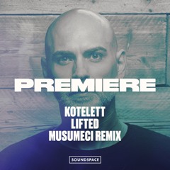 Premiere: Kotelett - Lifted (Musumeci Remix) [Exploited Ghetto]