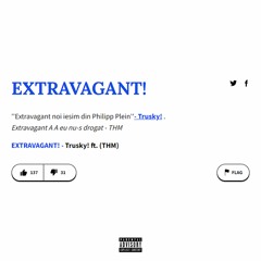 EXTRAVAGANT! ft. (THM)