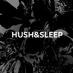 Hush & Sleep - Schmerz