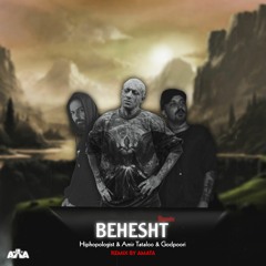 Behesht (Remix) Amir Tataloo & Hiphopologist Ft Godpoori ریمیکس بهشت (تتلو هیپ هاپولوژیست گادپوری)