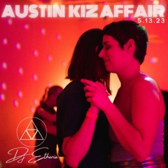 DJ Etheria - Austin Kiz Affair (Kizomba | Urban Kiz | 05/13/23)