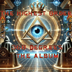 The Highest Order 360 Degrees Original Album