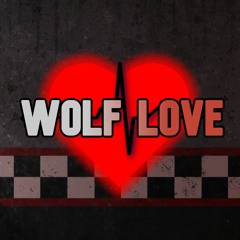 Wolf Love | Opening Theme