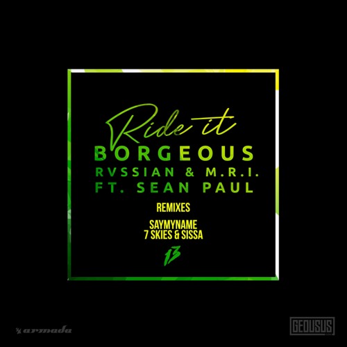 Ride It (SAYMYNAME Remix) [feat. Sean Paul]