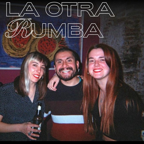 RBL BCN 1st Anniversary - La Otra Rumba