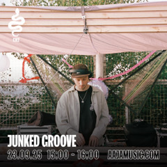 Junked Groove - Aaja channel 2 - 23 09 25