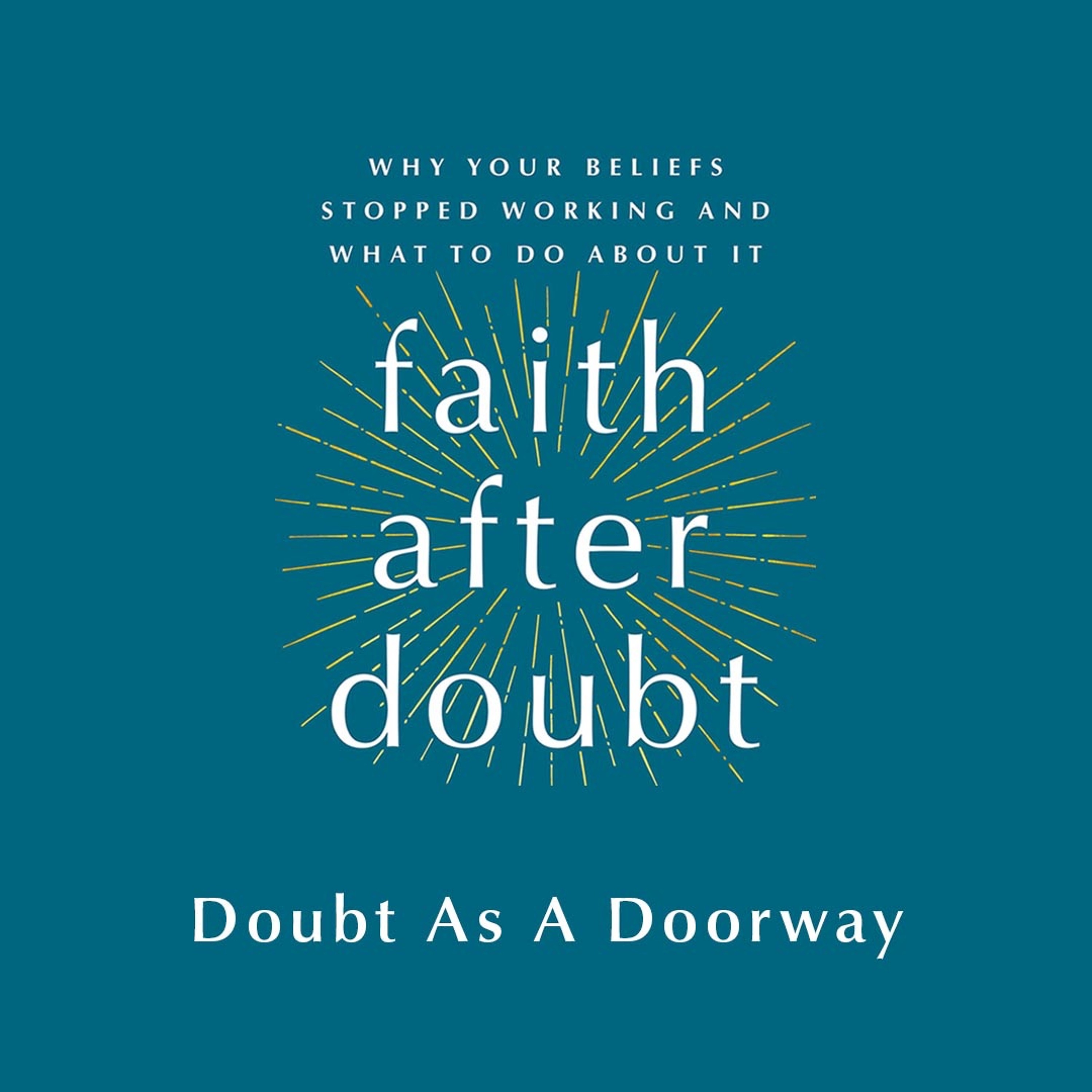 Faith After Doubt: The Doorway Of Doubt episode artwork