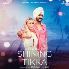 Shining Tikka - Kirat Maan