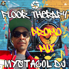 Floor Therapy - PROMO MIX - Mystacol Dj