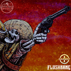 IMMINENT x FLVSHBANG - RECOIL