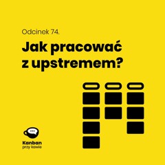 74. Jak pracować z upstreamem - Service Request Review