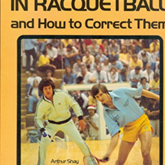 FREE EPUB 📌 40 Common Errors in Racquetball and How to Correct Them by  Arthur Shay