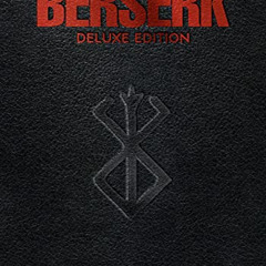 GET PDF 📑 Berserk Deluxe Volume 10 by  Kentaro Miura,Kentaro Miura,Duane Johnson EPU