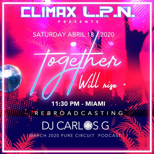 04-18-2020 - CLIMAX & LPN - TOGETHER WILL RISE -