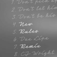 Dua Lipa – New Rules [CJ Wright Remix]