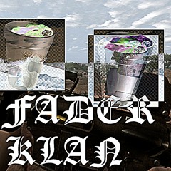 FADER KLAN VOL. 1