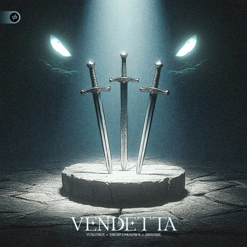 YUNGTRUE X DREAD UNKNOWN X JIBNOISE - VENDETTA