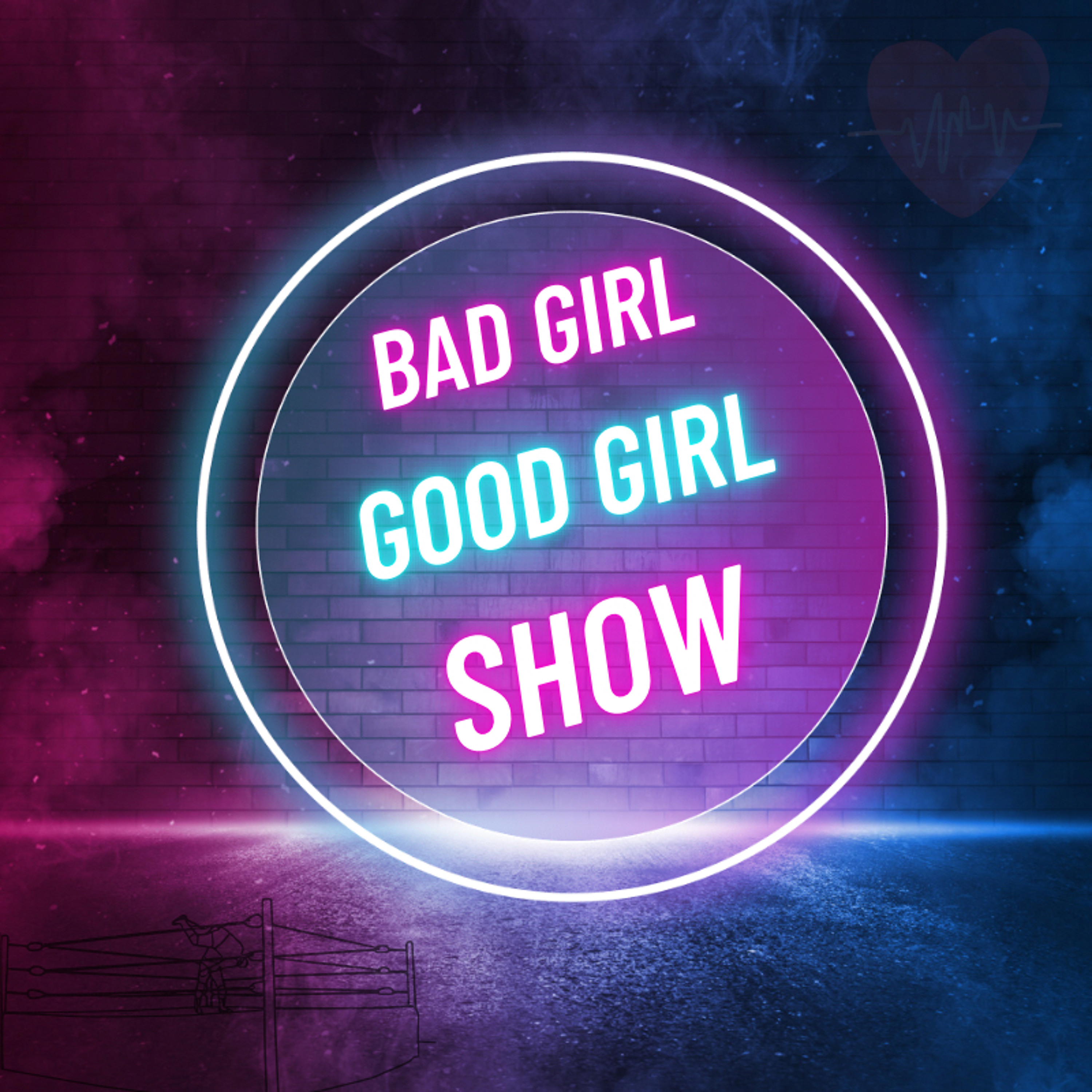 Bad Girl Good Girl Show Ep51: Solo Time with QueenJ !! 10/15/22