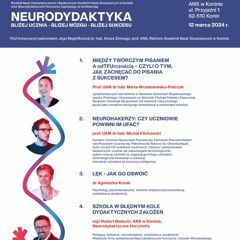 VI ogólnopolska konferencja Neurodydaktyka: Bliżej Ucznia - Bliżej Mózgu - Bliżej Sukcesu