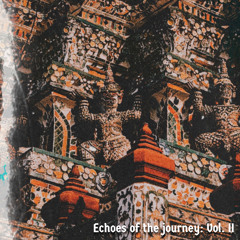 Echoes of the journey: Vol II